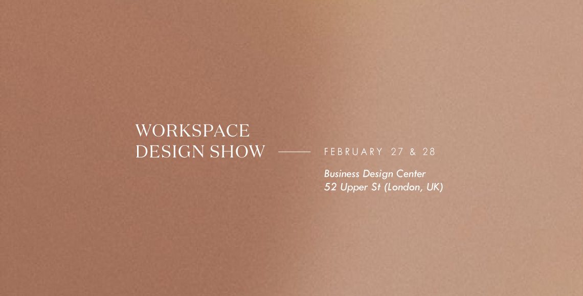 We are at Workspace Design Show – London 